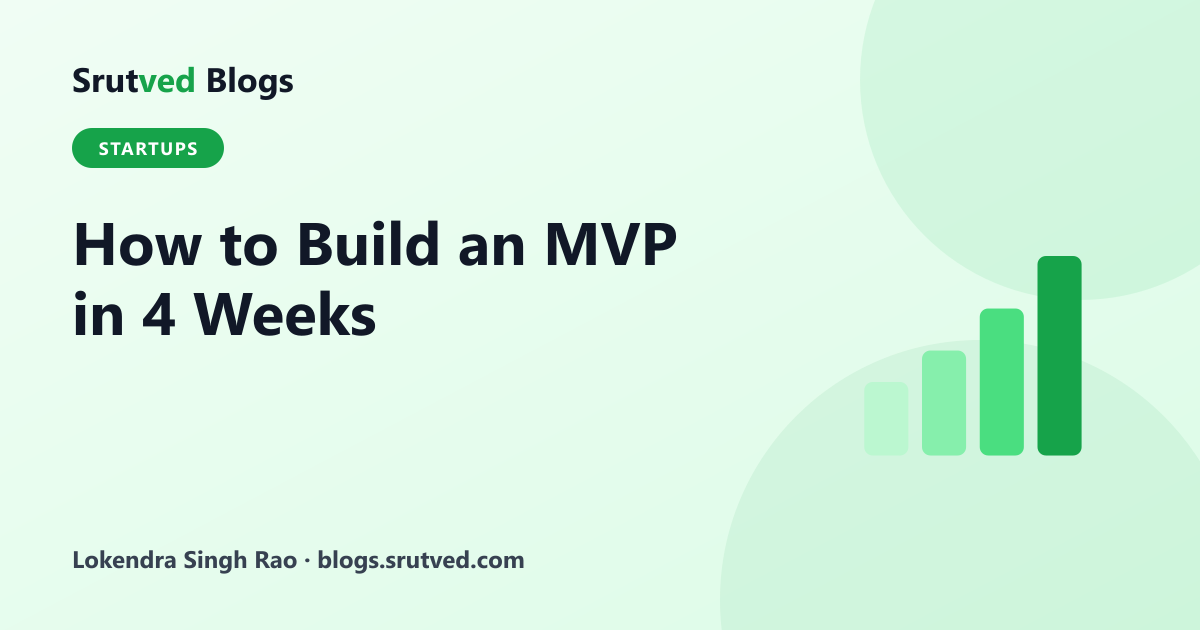 Four-week MVP timeline: discovery, core build, features, testing and launch
